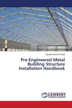 Pre-Engineered Metal Building Structure Installation Handbook