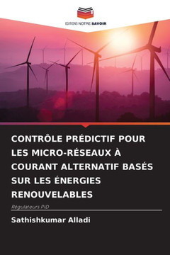 Contr?e Pr?ictif Pour Les Micro-R?eaux ?Courant Alternatif Bas? Sur Les ?ergies Renouvelables