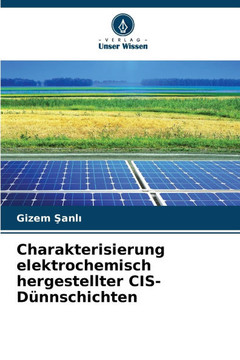 Charakterisierung elektrochemisch hergestellter CIS-D?nschichten