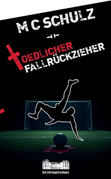 T?licher Fallr?kzieher: Der zweite Fall f? Hauptkommissar Michael M?ler