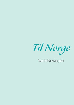 Til Norge: Nach Norwegen