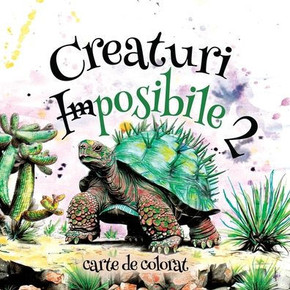 Creaturi Imposibile 2