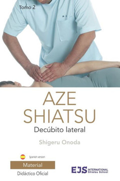Aze Shiatsu, Tomo 2: Tratamiento en Dec?ito Lateral