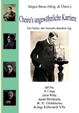 Cheiro's ungew?nliche Karriere: Ein Seher, der niemals daneben lag