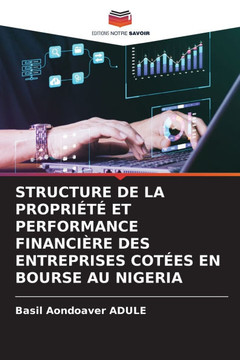 Structure de la Propri??Et Performance Financi?e Des Entreprises Cot?s En Bourse Au Nigeria