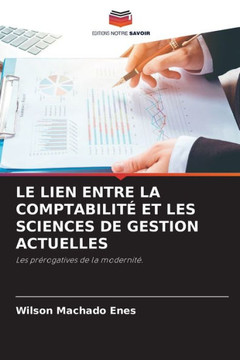 Le Lien Entre La Comptabilit?Et Les Sciences de Gestion Actuelles