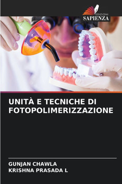 Unit?E Tecniche Di Fotopolimerizzazione