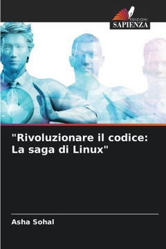""Rivoluzionare il codice: La saga di Linux""