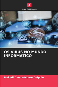 OS V?rus No Mundo Inform?tico