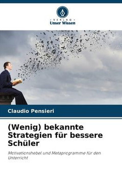 (Wenig) bekannte Strategien f? bessere Sch?er (Wenig) bekannte Strategien f? bessere Sch?er