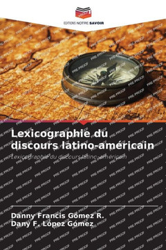 Lexicographie du discours latino-am?icain Lexicographie du discours latino-am?icain