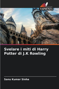 Svelare i miti di Harry Potter di J.K Rowling