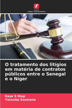 O tratamento dos lit?ios em mat?ia de contratos p?licos entre o Senegal e o N?er