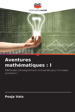Aventures math?atiques: I