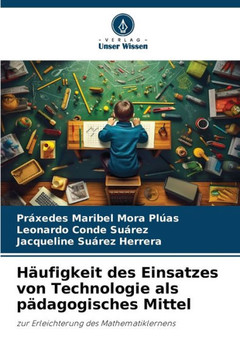 H?figkeit des Einsatzes von Technologie als p?agogisches Mittel
