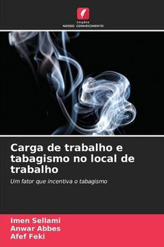 Carga de trabalho e tabagismo no local de trabalho