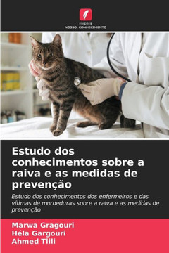 Estudo dos conhecimentos sobre a raiva e as medidas de preven?o