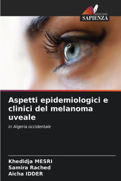Aspetti epidemiologici e clinici del melanoma uveale