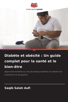 Diab?e et ob?it? Un guide complet pour la sant?et le bien-?re Diab?e et ob?it? Un guide complet pour la sant?et le bien-?re
