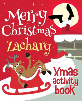 Merry Christmas Zachary - Xmas Activity Book : (Personalized Children'S Activity Book)