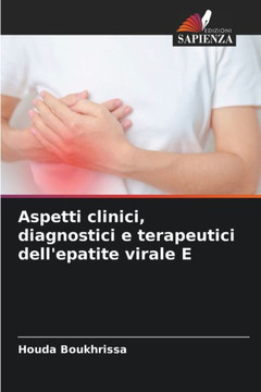 Aspetti clinici, diagnostici e terapeutici dell'epatite virale E