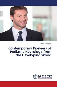 Contemporary Pioneers of Pediatric Neurology from the Developing World
