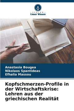 Kopfschmerzen-Profile in der Wirtschaftskrise: Lehren aus der griechischen Realit?