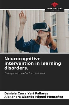 Neurocognitive intervention in learning disorders.