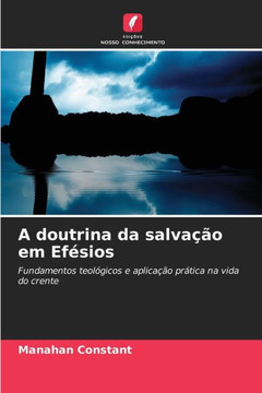 A doutrina da salva?o em Ef?ios