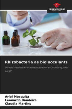Rhizobacteria as bioinoculants