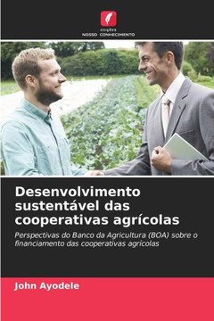 Desenvolvimento sustent?el das cooperativas agr?olas