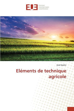 El?ents de technique agricole