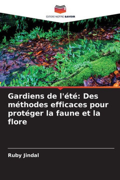Gardiens de l'?? Des m?hodes efficaces pour prot?er la faune et la flore