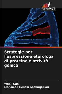 Strategie per l'espressione eterologa di proteine e attivit?genica