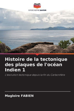 Histoire de la tectonique des plaques de l'oc?n Indien 1
