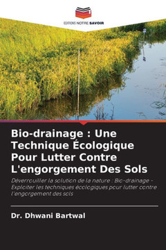 Bio-drainage: Une Technique ?ologique Pour Lutter Contre L'engorgement Des Sols