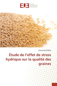 ?ude de l'effet de stress hydrique sur la qualit?des graines
