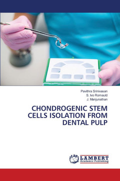 Chondrogenic Stem Cells Isolation from Dental Pulp