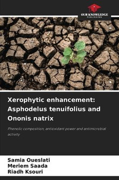 Xerophytic enhancement: Asphodelus tenuifolius and Ononis natrix Xerophytic enhancement: Asphodelus tenuifolius and Ononis natrix