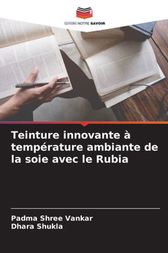 Teinture innovante ?temp?ature ambiante de la soie avec le Rubia