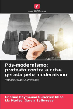 P?-modernismo: protesto contra a crise gerada pelo modernismo