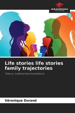 Life stories life stories family trajectories