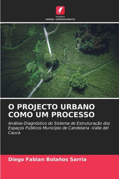 O Projecto Urbano Como Um Processo