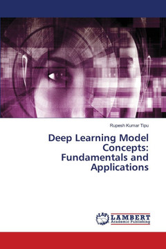 Deep Learning Model Concepts: Fundamentals and Applications