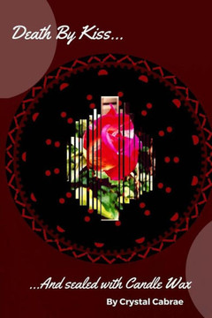 Death By Kiss And Sealed With Candle Wax