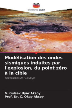 Mod?isation des ondes sismiques induites par l'explosion, du point z?o ?la cible