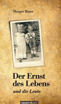 Der Ernst des Lebens: und die Leute