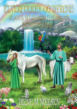 Elverfolket og dyrene: Atlantis Set Gennem Elverfolkets Og Dyrenes ?ne
