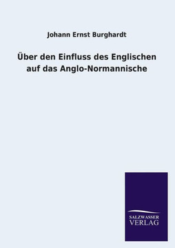 ?er den Einfluss des Englischen auf das Anglo-Normannische ?er den Einfluss des Englischen auf das Anglo-Normannische