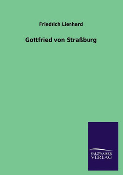 Gottfried Von Strassburg Gottfried Von Strassburg